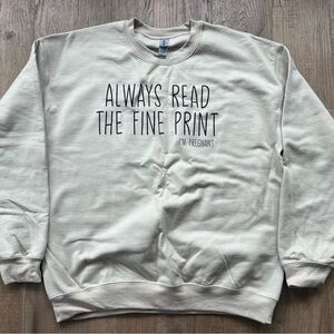Pregnancy Announcement Sweatshirt - Brand New!